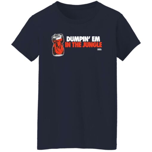 Dumpin em in the jungle cincy 360 shirt Shirt Sweatshirt Long Sleeve Hoodie Tank Mug