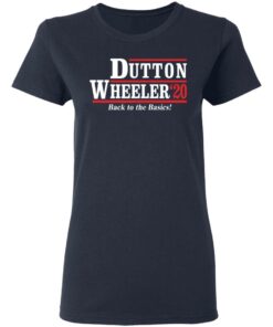 Dutton Wheeler 2020 back to the basics shirt Shirt Sweatshirt Long Sleeve Hoodie Tank Mug 3 Dutton Wheeler 2020 back to the basics shirt Shirt Sweatshirt Long Sleeve Hoodie Tank Mug 4