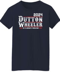 Dutton Wheeler 2024 we eliminate problems shirt Shirt Sweatshirt Long Sleeve Hoodie Tank Mug 6 Dutton Wheeler 2024 we eliminate problems shirt Shirt Sweatshirt Long Sleeve Hoodie Tank Mug 7