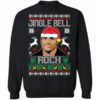 Dwayne Johnson Jingle Bell Rock Christmas Sweater Shirt Sweatshirt Long Sleeve Hoodie Tank Mug