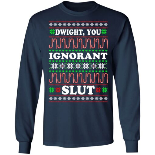 Dwight You ignorant Slut Christmas sweatshirt Shirt Sweatshirt Long Sleeve Hoodie Tank Mug