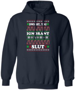 Dwight You ignorant Slut Christmas sweatshirt Shirt Sweatshirt Long Sleeve Hoodie Tank Mug 9