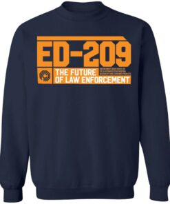 ED 209 the future of law enforcement shirt Shirt Sweatshirt Long Sleeve Hoodie Tank Mug 3 ED 209 the future of law enforcement shirt Shirt Sweatshirt Long Sleeve Hoodie Tank Mug 4