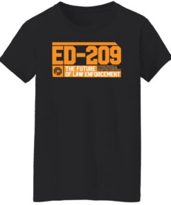 ED 209 the future of law enforcement shirt Shirt Sweatshirt Long Sleeve Hoodie Tank Mug 5 ED 209 the future of law enforcement shirt Shirt Sweatshirt Long Sleeve Hoodie Tank Mug 6