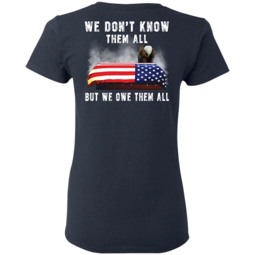 Eagle 4th of 7 we don’t know them all but we owe them all shirt Shirt