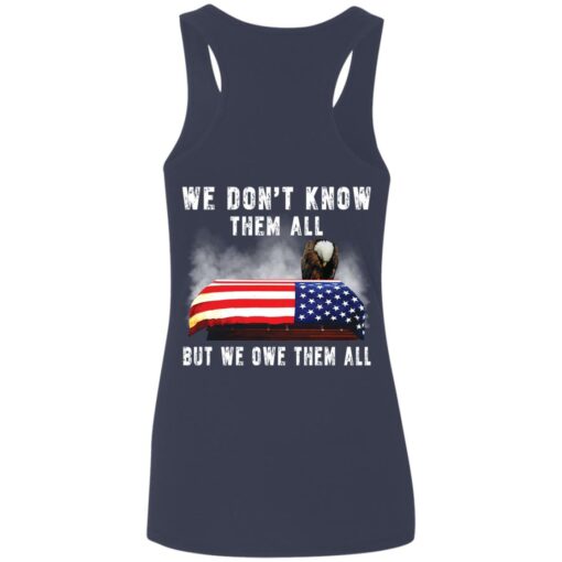 Eagle 4th of 7 we don’t know them all but we owe them all shirt Shirt