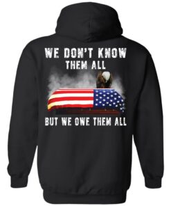 Eagle 4th of 7 we don’t know them all but we owe them all shirt Shirt 7 Eagle 4th of 7 we don't know them all but we owe them all shirt Shirt 8