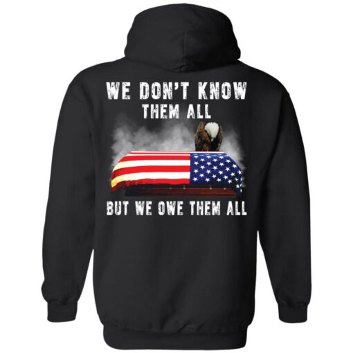 Eagle 4th of 7 we don’t know them all but we owe them all shirt Shirt