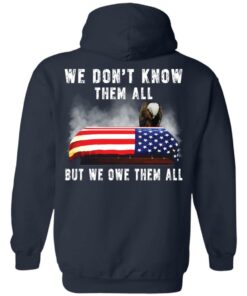 Eagle 4th of 7 we don’t know them all but we owe them all shirt Shirt 8 Eagle 4th of 7 we don't know them all but we owe them all shirt Shirt 9