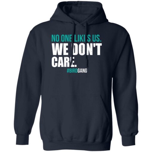 Eagles no one likes us we don’t care shirt Shirt Sweatshirt Long Sleeve Hoodie Tank Mug