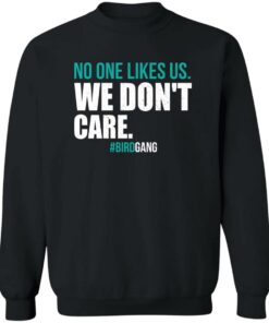 Eagles no one likes us we don't care shirt Shirt Sweatshirt Long Sleeve Hoodie Tank Mug 2 Eagles no one likes us we dont care shirt Shirt Sweatshirt Long Sleeve Hoodie Tank Mug 3
