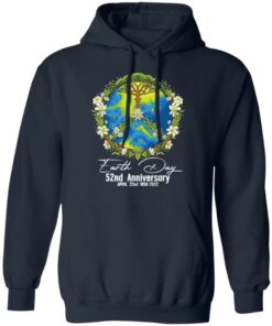 Earth day 2022 52nd anniversary april 22nd 1950 2022 shirt Shirt Sweatshirt Long Sleeve Hoodie Tank Mug – Tally’s Mojos