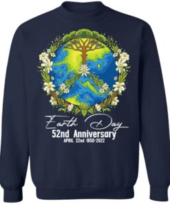 Earth day 2022 52nd anniversary april 22nd 1950 2022 shirt Shirt Sweatshirt Long Sleeve Hoodie Tank Mug - Tally's Mojos 3 Earth day 2022 52nd anniversary april 22nd 1950 2022 shirt Shirt Sweatshirt Long Sleeve Hoodie Tank Mug Tallys Mojos 4