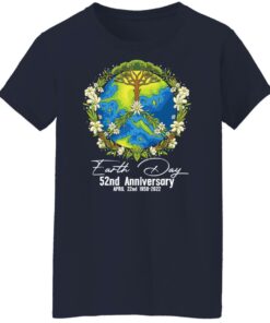 Earth day 2022 52nd anniversary april 22nd 1950 2022 shirt Shirt Sweatshirt Long Sleeve Hoodie Tank Mug - Tally's Mojos 6 Earth day 2022 52nd anniversary april 22nd 1950 2022 shirt Shirt Sweatshirt Long Sleeve Hoodie Tank Mug Tallys Mojos 7