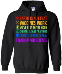 Earth is not flat stand up for science shirt Shirt Sweatshirt Long Sleeve Hoodie Tank Mug 9 Earth is not flat stand up for science shirt Shirt Sweatshirt Long Sleeve Hoodie Tank Mug 9