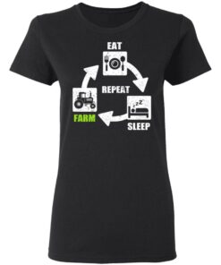Eat Sleep Farm Repeat Farming T-Shirts, Hoodies, Long Sleeve Shirt 12 Eat Sleep Farm Repeat Farming T Shirts Hoodies Long Sleeve Shirt 9