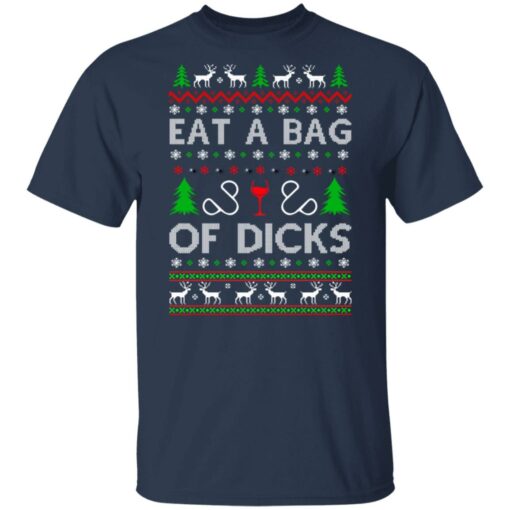 Eat a bag of dicks Christmas sweater Shirt Sweatshirt Long Sleeve Hoodie Tank Mug