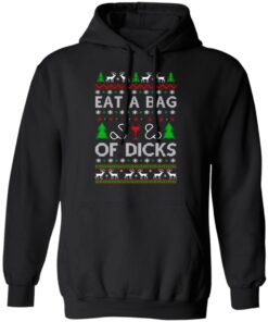 Eat a bag of dicks Christmas sweater Shirt Sweatshirt Long Sleeve Hoodie Tank Mug 6 Eat a bag of dicks Christmas sweater Shirt Sweatshirt Long Sleeve Hoodie Tank Mug 5