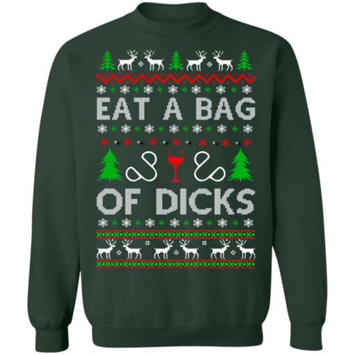 Eat a bag of dicks Christmas sweater Shirt Sweatshirt Long Sleeve Hoodie Tank Mug