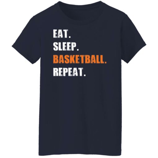 Eat sleep basketball repeat shirt Shirt Sweatshirt Long Sleeve Hoodie Tank Mug