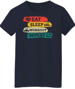 Eat sleep workout repeat sweatshirt Shirt Sweatshirt Long Sleeve Hoodie Tank Mug 7