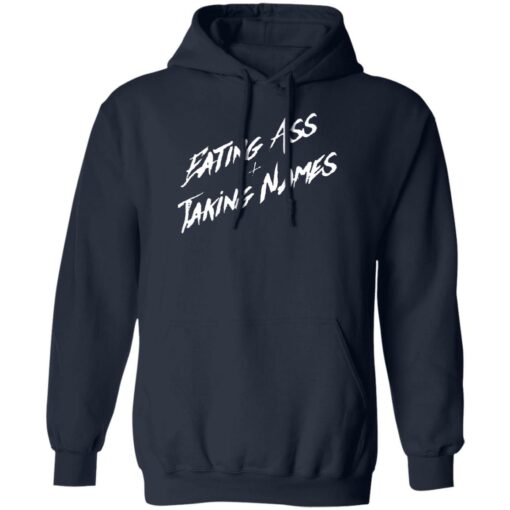 Eating A And Taking Names Shirt Shirt Sweatshirt Long Sleeve Hoodie Tank Mug