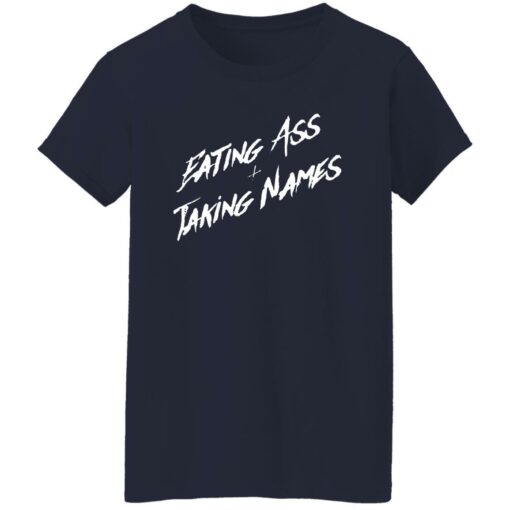 Eating A And Taking Names Shirt Shirt Sweatshirt Long Sleeve Hoodie Tank Mug