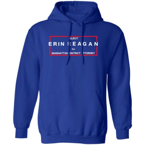 Elect erin reagan for manhattan district attorney shirt Shirt Sweatshirt Long Sleeve Hoodie Tank Mug