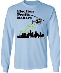 Election Profit Makers Class Of 2020 T-Shirts