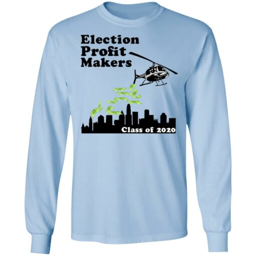 Election Profit Makers Class Of 2020 T-Shirts