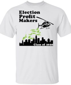 Election Profit Makers Class Of 2020 T-Shirts 5 Election Profit Makers Class Of 2020 T Shirts 3