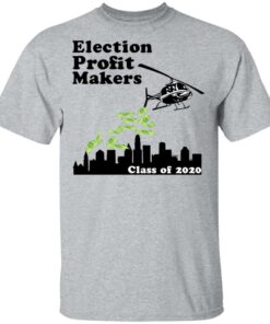 Election Profit Makers Class Of 2020 T-Shirts 6 Election Profit Makers Class Of 2020 T Shirts 4