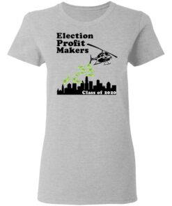 Election Profit Makers Class Of 2020 T-Shirts 9 Election Profit Makers Class Of 2020 T Shirts 7