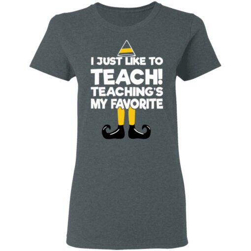 Elf I Just Like To Teach Teaching’s My Favorite Sweater Shirt Sweatshirt Long Sleeve Hoodie Tank Mug