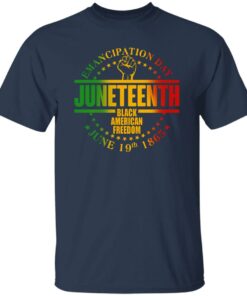 Emancipation Day Juneteenth Black American Freedom June 19th 1865 Shirt 4 Emancipation Day Juneteenth Black American Freedom June 19th 1865 Shirt 5