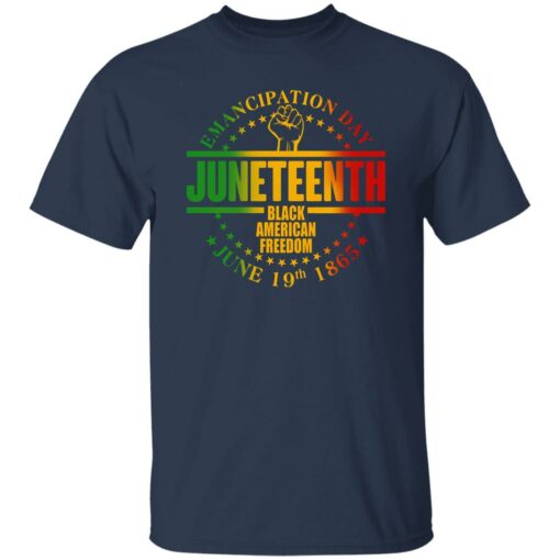 Emancipation Day Juneteenth Black American Freedom June 19th 1865 Shirt