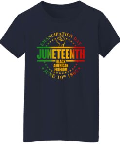 Emancipation Day Juneteenth Black American Freedom June 19th 1865 Shirt 7 Emancipation Day Juneteenth Black American Freedom June 19th 1865 Shirt 8