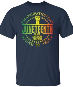 Emancipation day juneteenth black American freedom june 19th shirt