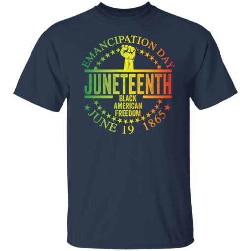 Emancipation day juneteenth black American freedom june 19th shirt