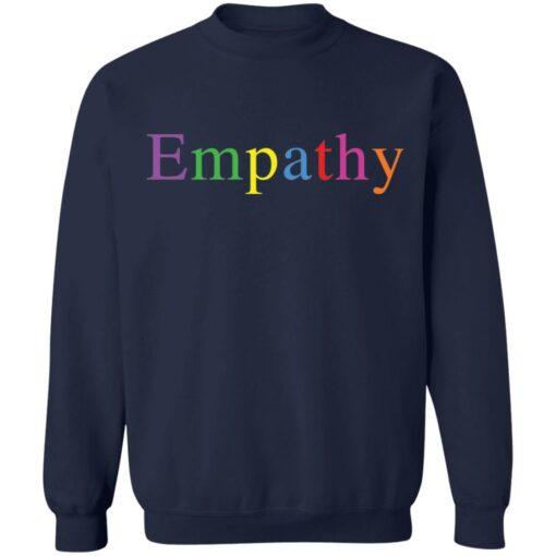 Empathy rainbow shirt Shirt Sweatshirt Long Sleeve Hoodie Tank Mug