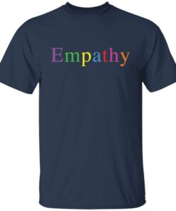 Empathy rainbow shirt Shirt Sweatshirt Long Sleeve Hoodie Tank Mug 4