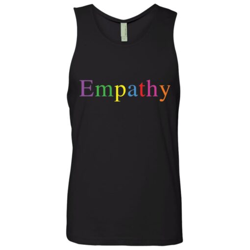 Empathy rainbow shirt Shirt Sweatshirt Long Sleeve Hoodie Tank Mug