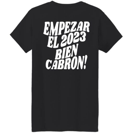 Empezar el 2023 bien cabron contigo hoodie Shirt Sweatshirt Long Sleeve Hoodie Tank Mug