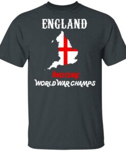 England Two Time World War Champs T-Shirts 9 England Two Time World War Champs T Shirts 6