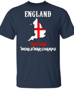 England Two Time World War Champs T-Shirts 10 England Two Time World War Champs T Shirts 7