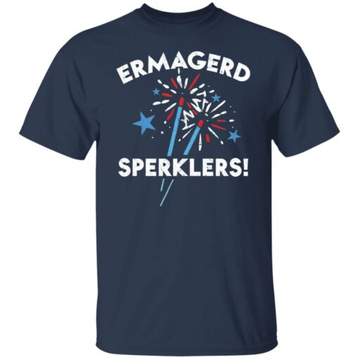 Ermahgerd sperklers shirt Shirt Sweatshirt Long Sleeve Hoodie Tank Mug