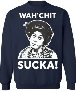 Esther Anderson wah’chit sucka shirt Shirt Sweatshirt Long Sleeve Hoodie Tank Mug 5 Esther Anderson wah'chit sucka shirt Shirt Sweatshirt Long Sleeve Hoodie Tank Mug 5