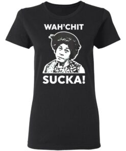Esther Anderson wah’chit sucka shirt Shirt Sweatshirt Long Sleeve Hoodie Tank Mug 7 Esther Anderson wah'chit sucka shirt Shirt Sweatshirt Long Sleeve Hoodie Tank Mug 7