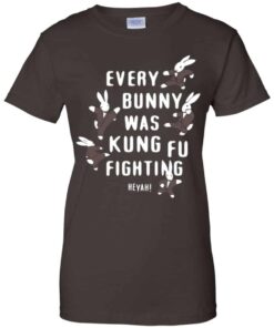Every Bunny Was Kung Fu Fighting Shirt, Hoodie, Tank Shirt Sweatshirt Long Sleeve Hoodie Tank Mug 2 Every Bunny Was Kung Fu Fighting Shirt Hoodie Tank Shirt Sweatshirt Long Sleeve Hoodie Tank Mug 11