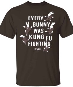 Every Bunny Was Kung Fu Fighting Shirt, Hoodie, Tank Shirt Sweatshirt Long Sleeve Hoodie Tank Mug 5 Every Bunny Was Kung Fu Fighting Shirt Hoodie Tank Shirt Sweatshirt Long Sleeve Hoodie Tank Mug 3